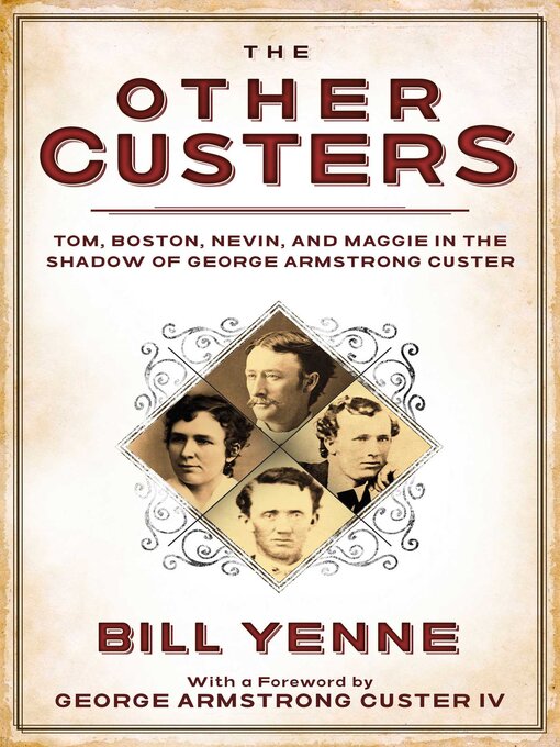 Title details for The Other Custers by Bill Yenne - Wait list